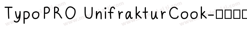 TypoPRO UnifrakturCook字体转换